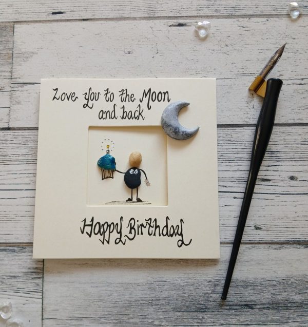 Birthday card for parnter, husband or boyfriend, Love you to the moon and back, Happy Birthday, luxury pebble art card, with moon shaped pebble attached to card.